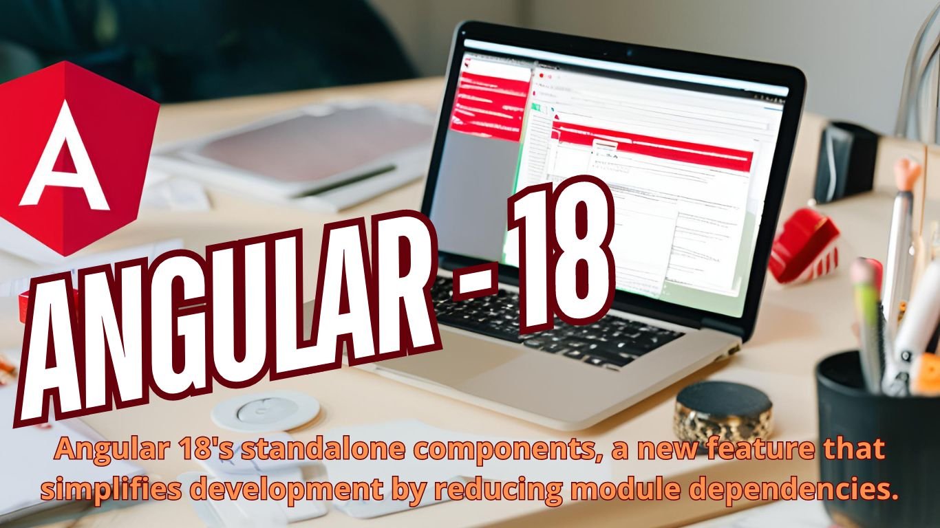 Angular 18 Standalone Components